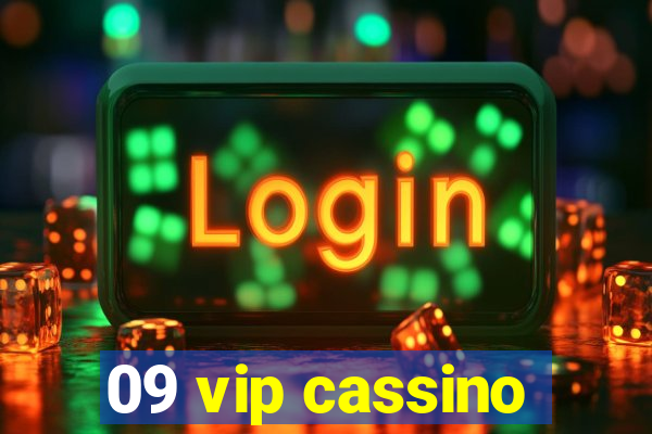 09 vip cassino